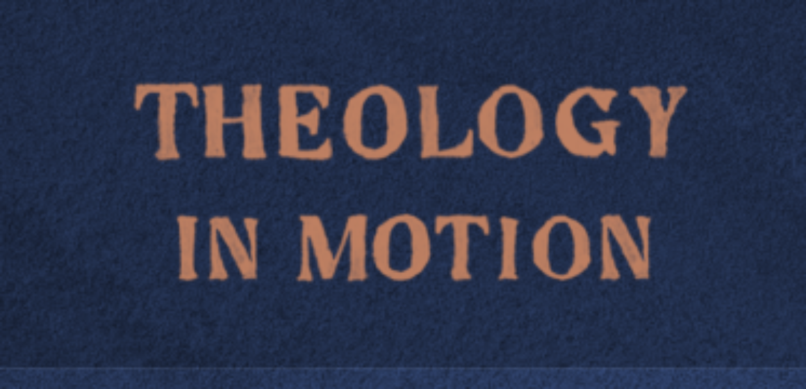 Theology in Motion3
